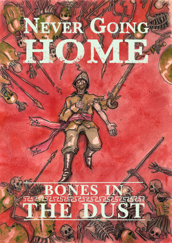 Bones in the Dust - Never Going Home
