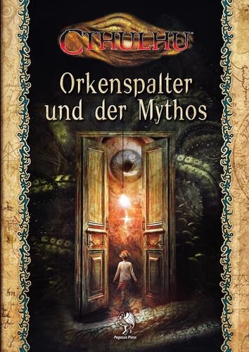 Orkenspalter und der Mythos - Cthulhu