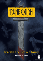 Beneath the Broken Sword - Runecairn