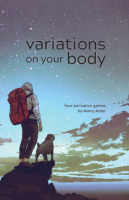 Variations on Your Body
