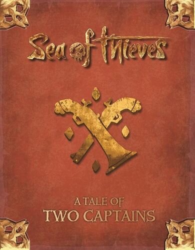 A Tale of Two Captains - Sea of Thieves