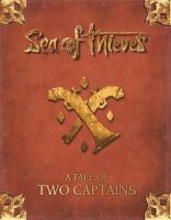 A Tale of Two Captains - Sea of Thieves