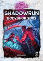Bodyshop 2082 - Shadowrun 6