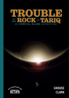 Trouble at the Rock of Tariq - Orbital Blues