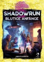 Blutige Anfänge - Shadowrun 6