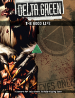The Good Life - Delta Green