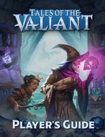 Tales of the Valiant Players Guide