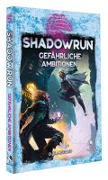 Gefährliche Ambitionen - Shadowrun 6