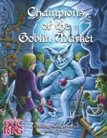 Champions of the Goblin Market