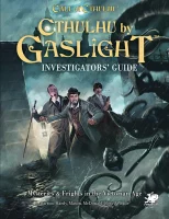 Cthulhu by Gaslight - Investigators Guide