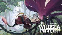 The Wildsea - Storm & Root