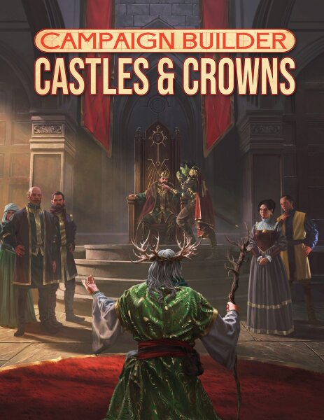 Campaign Builder - Castles & Crowns