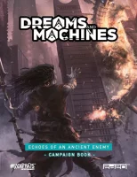 Echoes Of An Ancient Enemy - Dreams & Machines