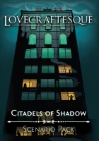 Lovecraftesque - Citadels of Shadow