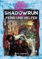 Feind und Helfer - Shadowrun 6