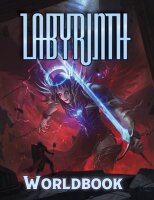 Labyrinth Worldbook - Tales of the Valiant