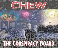 CHEW Conspiracy Board