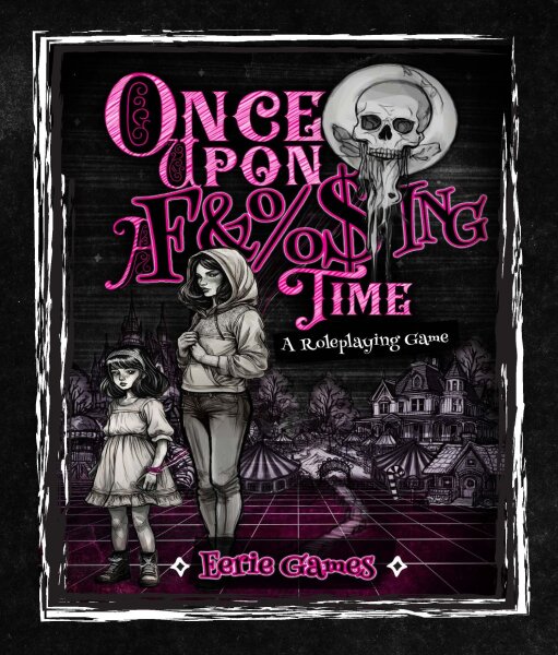 Once Upon a F&%$-ing Time