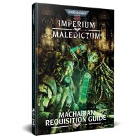 Imperium Maledictum, Macharian Requisition Guide