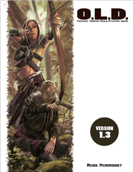 O.L.D. The Fantasy Heroic Roleplaying Game
