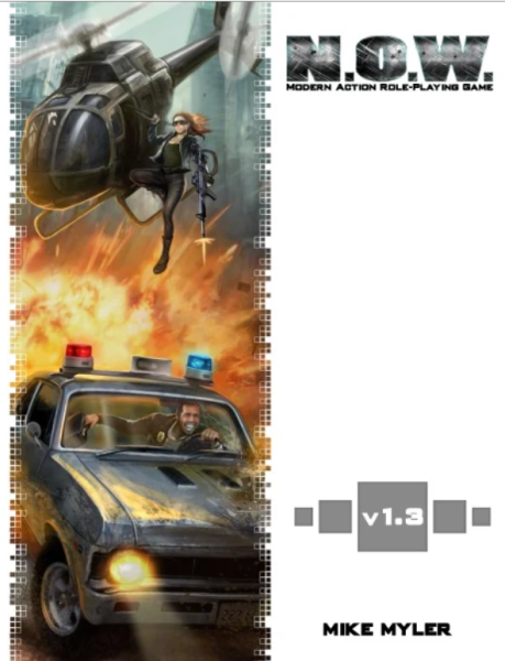 N.O.W. The Modern Action Roleplaying Game