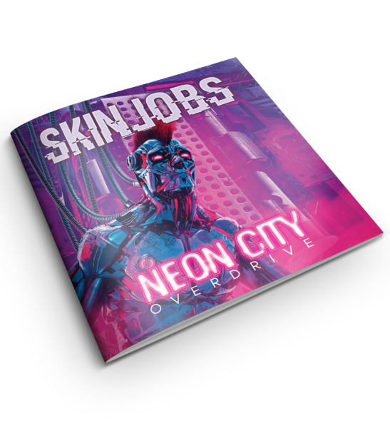 Neon City Overdrive - Skinjobs - Deutsche Ausgabe