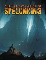 Survivalists Guide to Spelunking - D&D