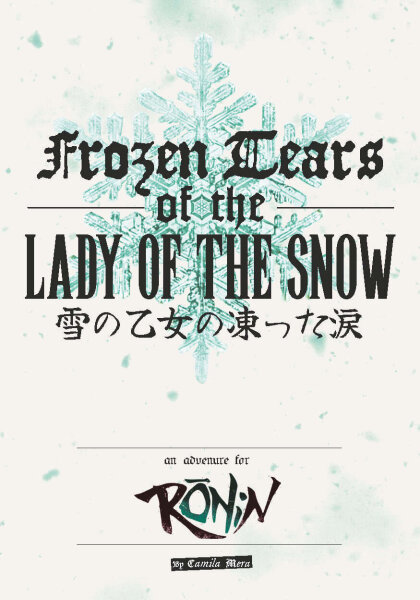 Ronin - Frozen Tears of the Lady of the Snow