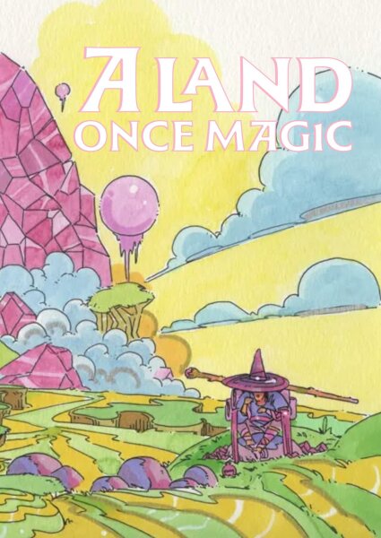 A Land Once Magic