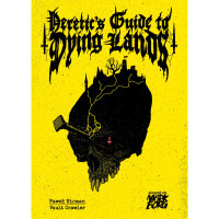 Heretics Guide to Dying Lands - Mörk Borg