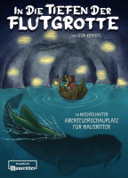 In die Tiefen der Flutgrotte - Mausritter