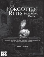 The Forgotten Rites of the Moldering Dead - DCC