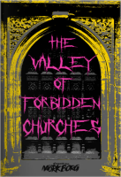 The Valley of Forbidden Churches - Mörk Borg