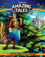Amazing Tales - A Game for Children Who Love Adventures