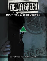 Music From A Darkened Room - Delta Green