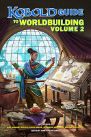 The Kobold Guide to Worldbuilding 2