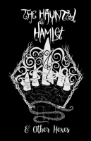 The Haunted Hamlet - and other hexes
