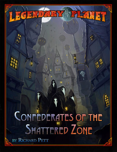 Confederates of the Shattered Zone - Legendary Planet