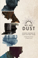 We are Dust