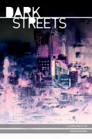 Dark Streets - Urban Shadows - Hardcover