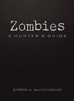 Zombies - A Hunters Guide