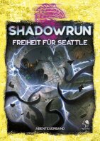 Freiheit für Seattle - Shadowrun 6