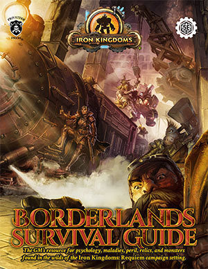 Borderlands Survival Guide - Iron Kingdoms - D&D