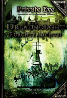 Dreadnought - Fürchte nichts! - Private Eye