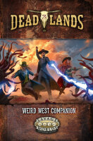 Deadlands - The Weird West Companion